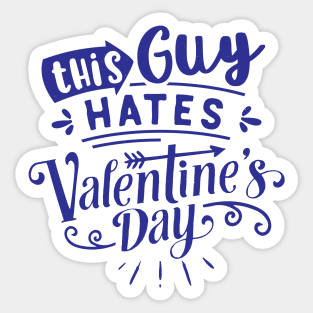 This Guy Hates Valentines Day Sticker